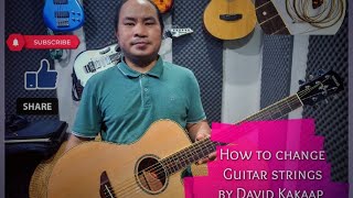 How to change Guitar strings | David Kakap