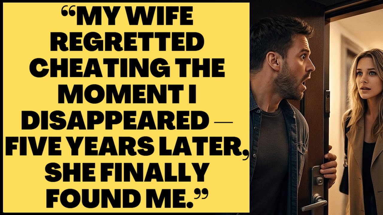 “The Moment I Vanished, My Wife Regretted Her Betrayal — Five Years ...