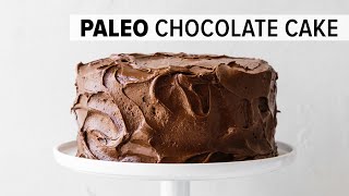 AMAZING PALEO CHOCOLATE CAKE | glutenfree, grainfree, dairyfree