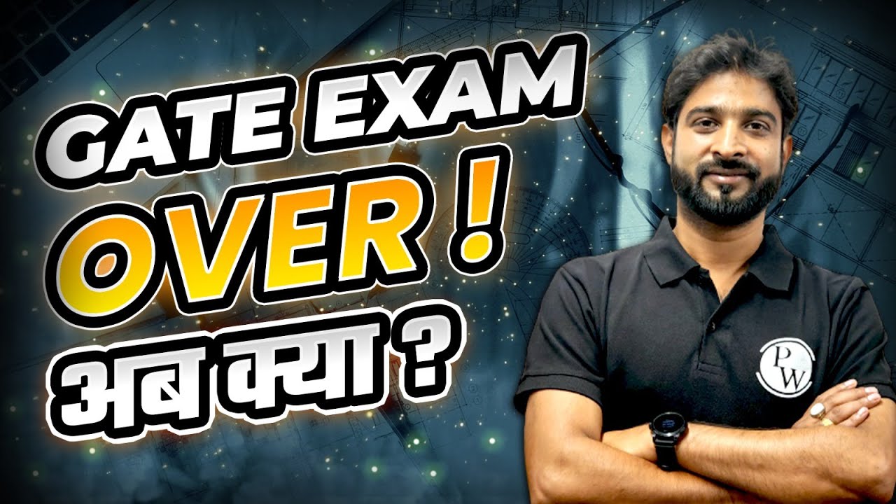 Ya GATE EXAM OVER- AB KYA? - YouTube