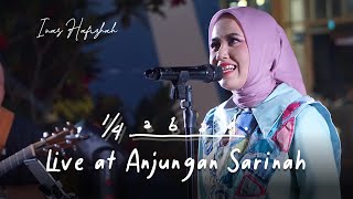 Inas Hafizhah - 1/4 Abad  (Live Performance at Anjungan Sarinah)