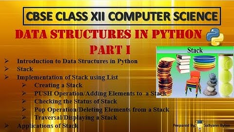 Stack in Python | Data Structures in Python (Part 1) | CBSE Class 12 Computer Science
