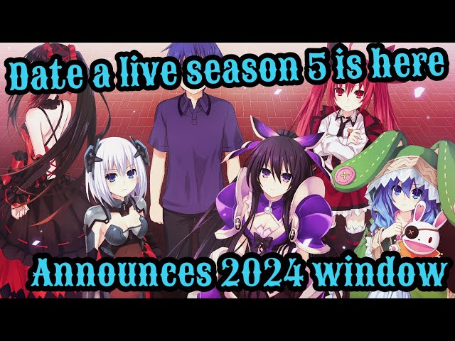 Date A Live season 5 announces 2024 release window with new