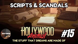 Hollywood Animal: The Stuff that Dreams are Made of | #15: Scripts & Scandals