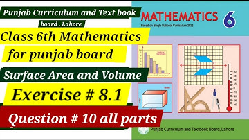 Class 6 Maths| Ex # 8.1| Q # 10| Surface Area and Volume | Punjab Book 2024-25 | Unit 3 New Book