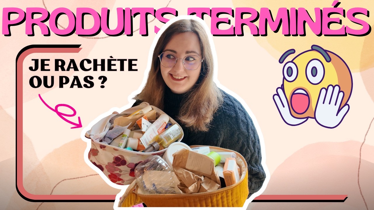 PRODUITS TERMINÉS – Je n’en avais JAMAIS eu autant ! 😅