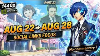 Persona 3 Reload Part 22 | Social Links Focus | Aug 22–28 | 60 Min | 1440p RTX 5070 Ti