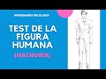 Test de la Figura Humana (MACHOVER) Parte 1