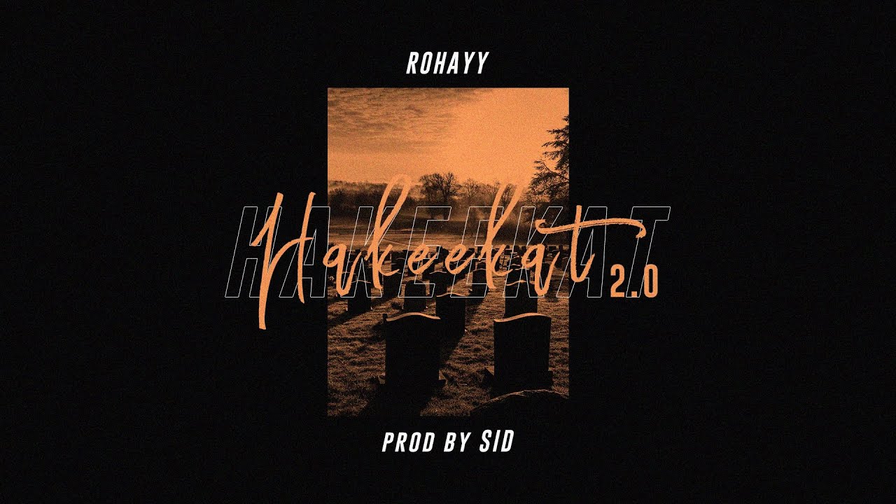 HAKEEKAT 2.0 (OFFICIAL LYRICAL VIDEO) (PROD BY SID)