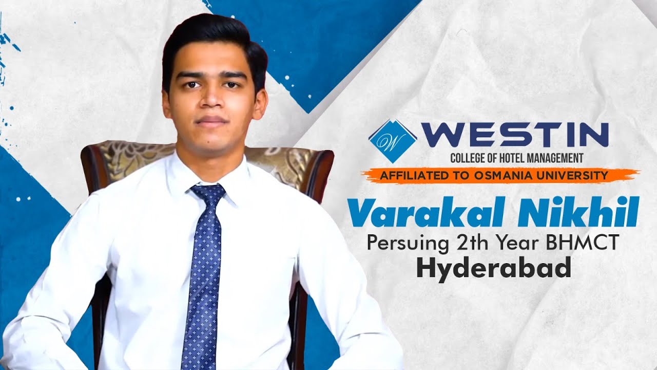 Student Feedback | Westin College of Hotel Management | Admissions Started for 2024