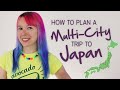 How to Plan a Multi-Destination Trip to Japan