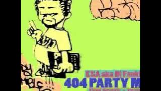 404 Party Mix by Esa aka Dj FunkPrez