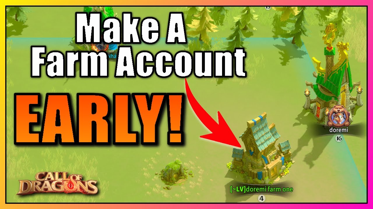 You Need to Make a Farm Account EARLY | Call of Dragons