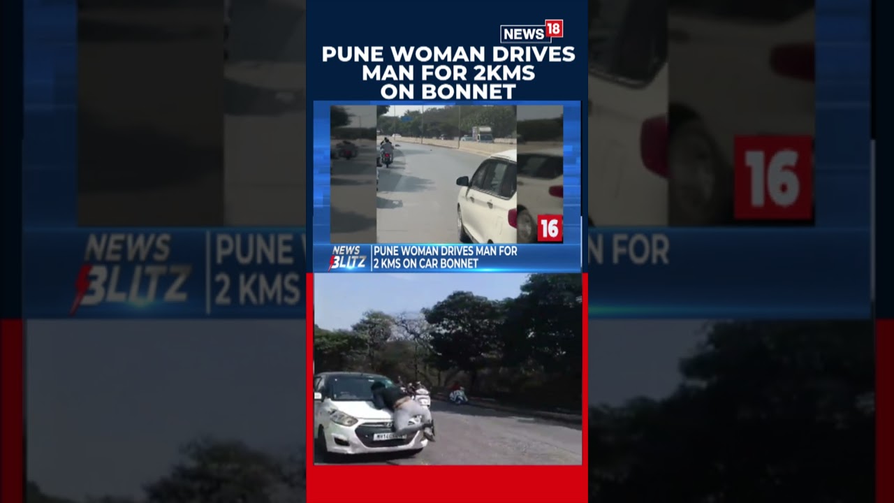 Shocking Incident in Pune: Woman Drives Man 2KM on Car Bonnet | Viral News | N18S