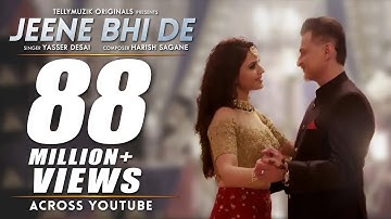 Jeene Bhi De - Lyrical Video | Yasser Desai | Harish Sagane | Dil Sambhal Jaa Zara (Star Plus)