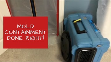 The RIGHT way to set up containment for mold remediation!