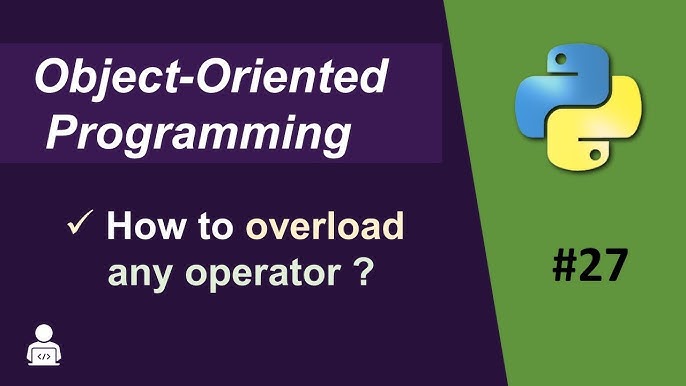 Operator Overloading in Python  Object Oriented Programming in