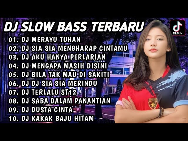 DJ SLOW BASS TERBARU 2023 | DJ VIRAL TIKTOK FULL BASS 🎵 DJ MERAYU TUHAN TRI SUAKA| FULL ALBUM class=