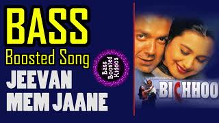 Jeevan Mem Jaane - Hindi - Bass Boosted Song - Bichhoo - Bobby Deol - Use 🎧4 better audio 🎶🎵🎧🎵🎶