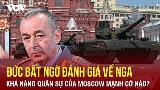 Diễn biến chiến sự Nga - Ukraine ngày 19\/4: Đức đưa ra nhận định bất ngờ về khả năng quân sự của Nga