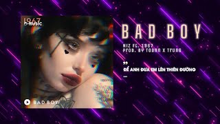 Bad Boy - Niz X Toann & Trungremix Ver. By 1 9 6 7 Audio Lyrics