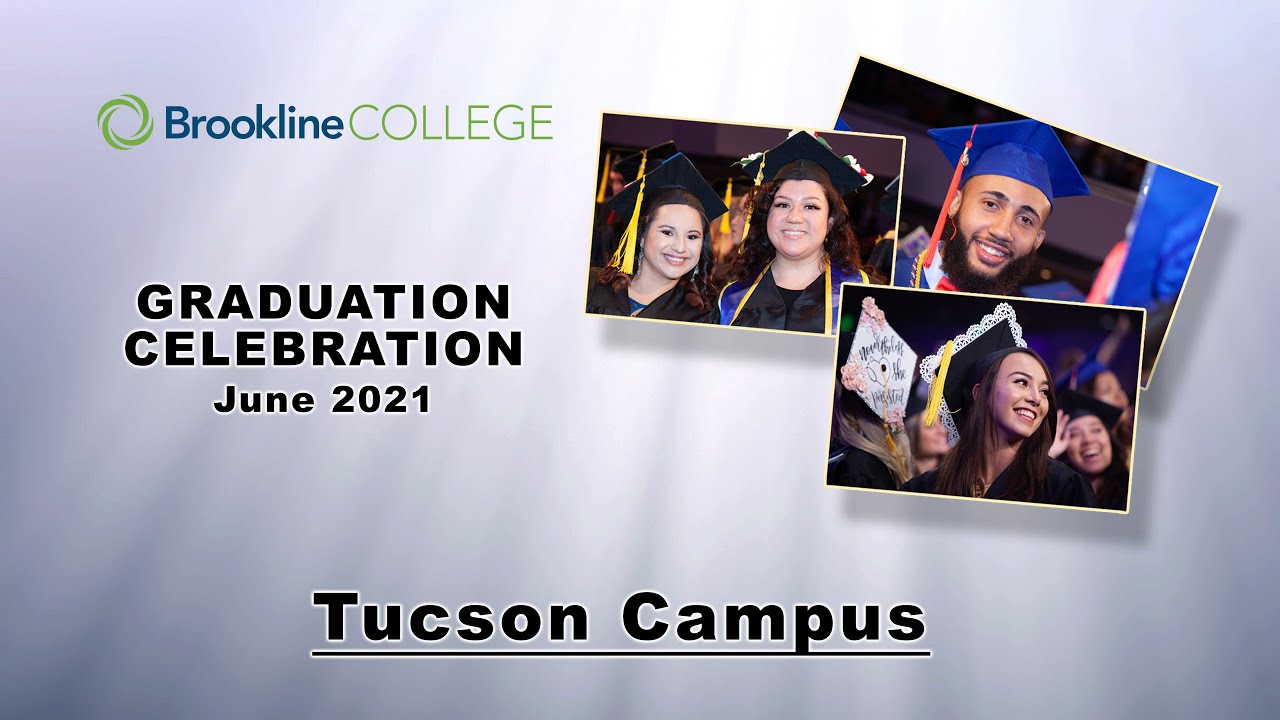 Tucson: Brookline College Virtual Graduation - June 26, 2021