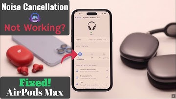 AirPods Max Active Noise Cancelling Not Working? How to Fix! (ANC)