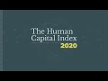 5 Things to Know About the 2020 Human Capital Index Update