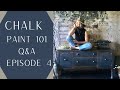 Chalk Paint 101 Questions &amp; Answers: Episode 4