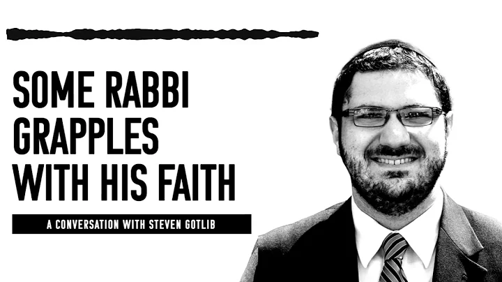 Steven Gotlib: Some Rabbi Grapples With His Faith ...