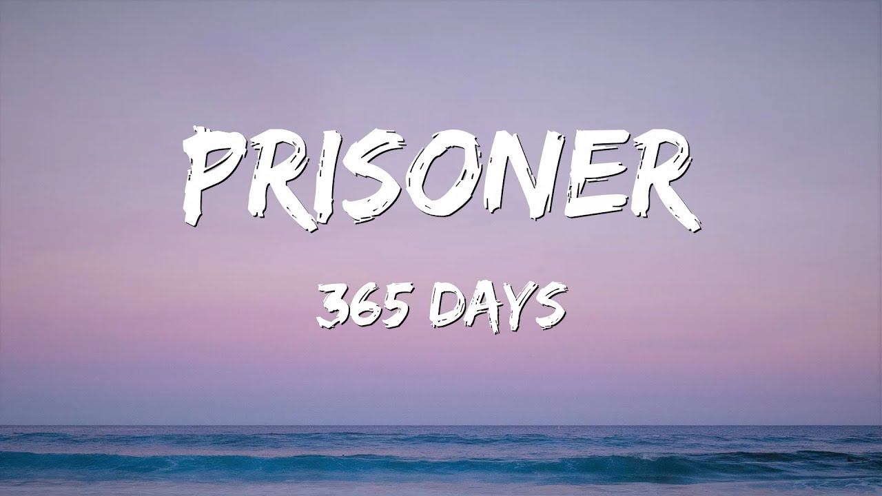 Prisoner 365Lyrics   Raphael Lake Aaron Levy Daniel Ryan Murphy