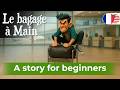Learn French Easily with Simple Story (A1-A2) - The Hand Luggage