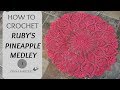 How To Crochet Ruby S Pineapple Medley PART 1 How To Crochet Ruby S Pineapple Medley PART 1