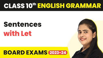 Sentences with Let - Reported Speech | Class 10 English Grammar 2022-23
