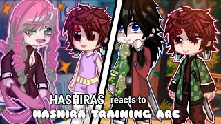 🥀⚔️ || ★ Hashiras reacts to HASHIRA TRAINING ARC ★ || ⚔️🥀 ~ Angst‽ ~ ||