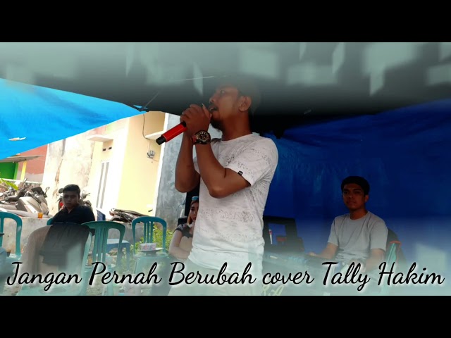 jangan pernah Berubah cover@tally hakim class=