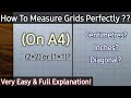 How to measure grids perfectly on a4 size sheet  gridline mistakes  calculations