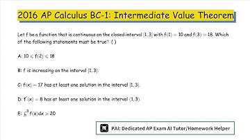 2016 AP Calculus BC.1: Intermediate Value Theorem--Limits and Continuity