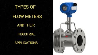 Types Of Flowmeters And Their Industrial Applications. screenshot 2