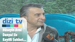 Hüseyin Avni Danyal ile güzel sohbetimiz - Dizi TV 34. Bölüm