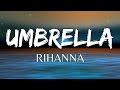Rihanna  umbrella testo lyrics