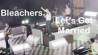 Let's Get Married | Bleachers | From the Studio to the Stage Tour | Omaha, NE | May 22, 2024