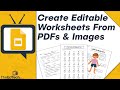 How To Make Editable PDF Worksheets For Google Classroom Tutorial (Perfect For Remote Teaching)