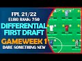 First draft team selection build from differentials fpl gameweek 1 fantasy premier league tips 2021