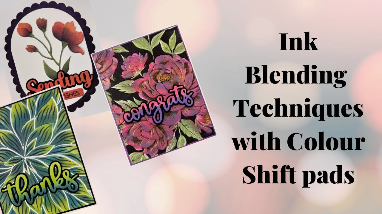 Ink Blending Techniques with the NEW Colour Shift pads from Lisa Horton ...