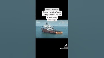 Pacific Defiance at Selat Pauh anchorage, Singapore