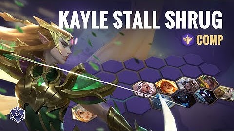 Set 5 Kayle Stall Shrug TFT Guide