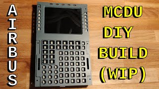 DIY A320 MCDU - Work in progress - Sim Vlog 002