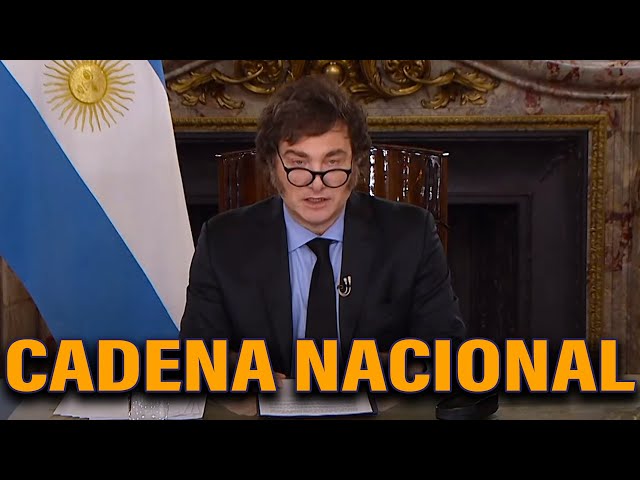 🔴 CADENA NACIONAL DEL PRESIDENTE JAVIER MILEI