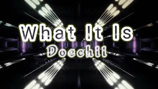 Doechii - What It Is (Lyrics) ft. Kodak Black